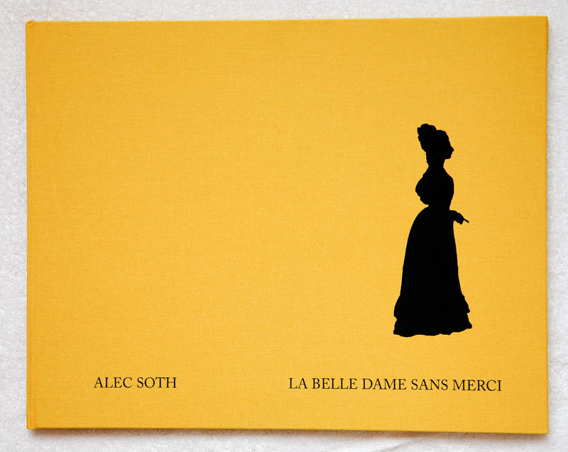 Alec_Soth-La-Belle-Dame-Sans-Merci_cover