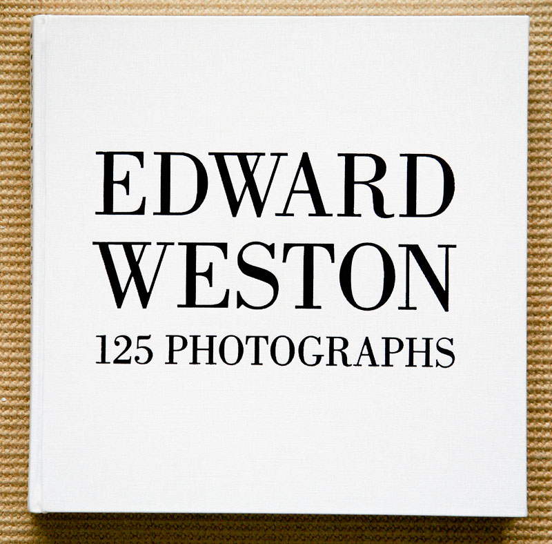 Edward Weston – 125 Photographs – PhotoBook Journal