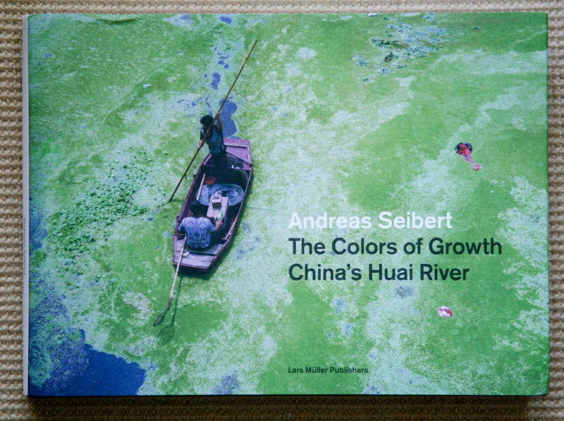 Andreas_Seibert-The_Colors_of_Growth-China_Huai_River_cover