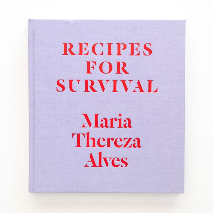 Maria_Thereza_Alves_Recipes-For-Survival-cover