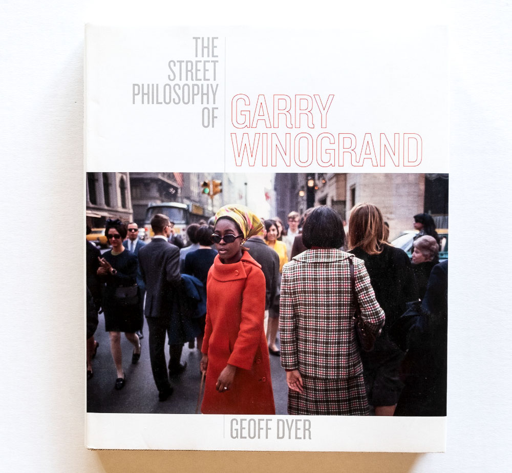 Geoff_Dyer-The_Street_Philosophy_of_Garry_Winogrand_cover